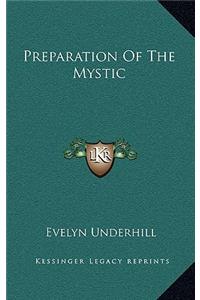 Preparation Of The Mystic
