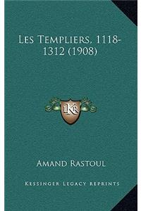 Les Templiers, 1118-1312 (1908)