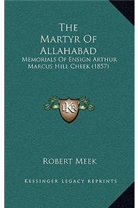 The Martyr Of Allahabad