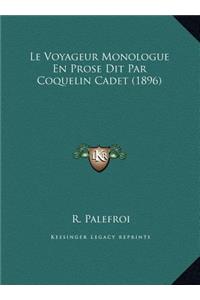 Le Voyageur Monologue En Prose Dit Par Coquelin Cadet (1896)