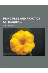 Principles and Practice of Teaching
