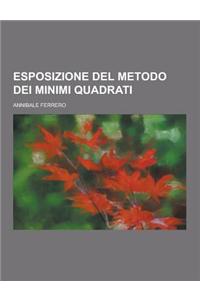 Esposizione del Metodo Dei Minimi Quadrati