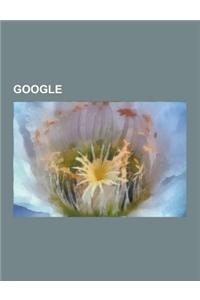 Google: Gmail, Google Apps, Googlen Ohjelmistot, Youtube, Android, Smosh, Summan Paperitehdas, Google Street View, Google Eart