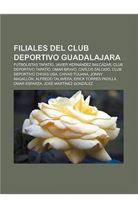 Filiales del Club Deportivo Guadalajara