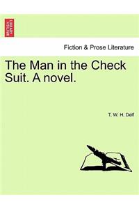 The Man in the Check Suit. a Novel.