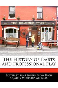 The History of Darts and Professional Play