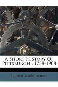 A Short History of Pittsburgh