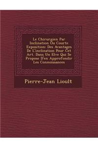 Le Chirurgien Par Inclination Ou Courte Exposition