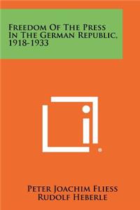 Freedom of the Press in the German Republic, 1918-1933
