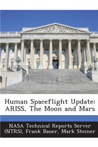 Human Spaceflight Update
