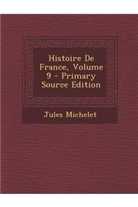 Histoire de France, Volume 9