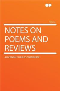 Notes on Poems and Reviews