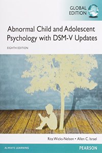 Abnormal Child and Adolescent Psychology with DSM-V Updates, Global Edition