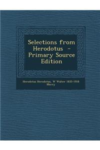 Selections from Herodotus - Primary Source Edition