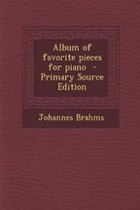 Album of Favorite Pieces for Piano - Primary Source Edition
