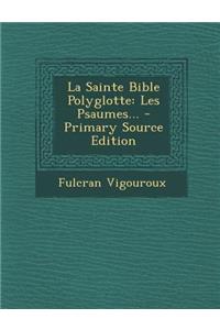 La Sainte Bible Polyglotte