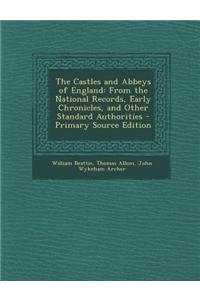 The Castles and Abbeys of England