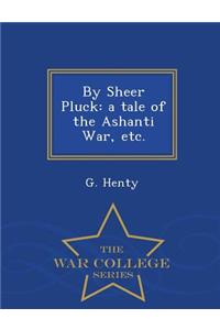 By Sheer Pluck