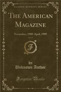 The American Magazine, Vol. 67