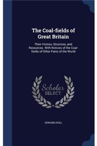The Coal-fields of Great Britain