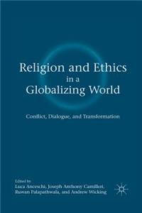 Religion and Ethics in a Globalizing World