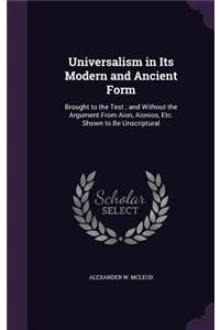 Universalism in Its Modern and Ancient Form