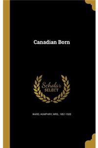 Canadian Born