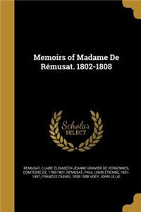 Memoirs of Madame De Rémusat. 1802-1808