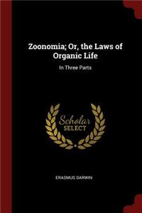 Zoonomia; Or, the Laws of Organic Life