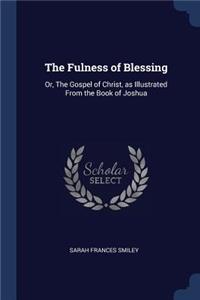 Fulness of Blessing