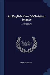 An English View Of Christian Science