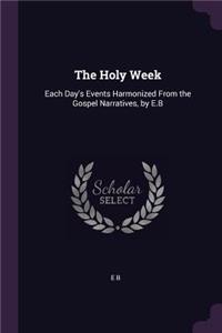The Holy Week