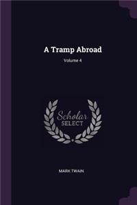 Tramp Abroad; Volume 4