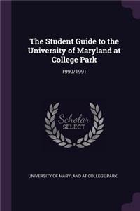 The Student Guide to the University of Maryland at College Park