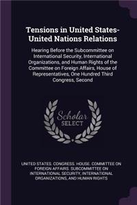 Tensions in United States-United Nations Relations