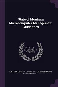 State of Montana Microcomputer Management Guidelines