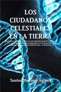 LOS CIUDADANOS CELESTIALES EN LA TIERRA