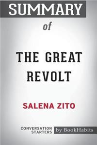 Summary of The Great Revolt by Salena Zito