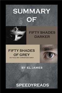 Summary of Fifty Shades Darker and Grey: Fifty Shades of Grey as Told by Christian Boxset