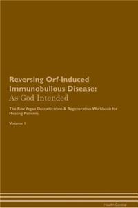 Reversing Orf-Induced Immunobullous Disease