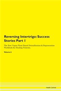 Reversing Intertrigo: Success Stories Pa