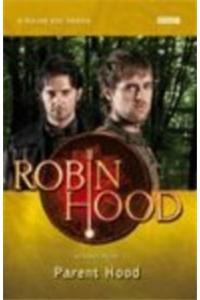Parent Hood : Robin Hood