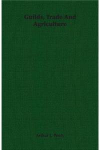 Guilds, Trade and Agriculture