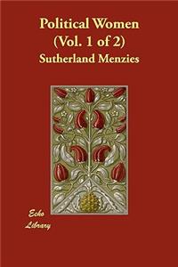 Political Women (Vol. 1 of 2)