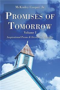 Promises of Tomorrow, Volume I