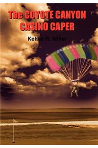 Coyote Canyon Casino Caper