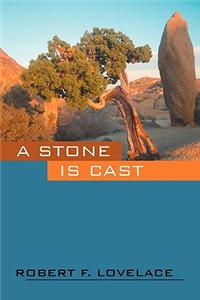 Stone Is Cast