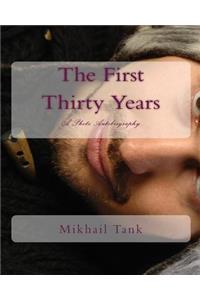 First Thirty Years