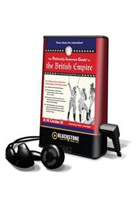 The Politically Incorrect Guide to the British Empire