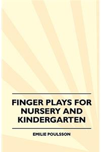 Finger Plays for Nursery and Kindergarten